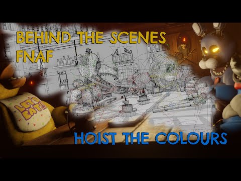 FNAF Singing Hoist The Colours BEHIND THE SCENES - Fan-made - Five Nights at Freddy's