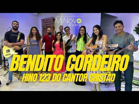Bendito Cordeiro (Hino 123 do Cantor Cristão)