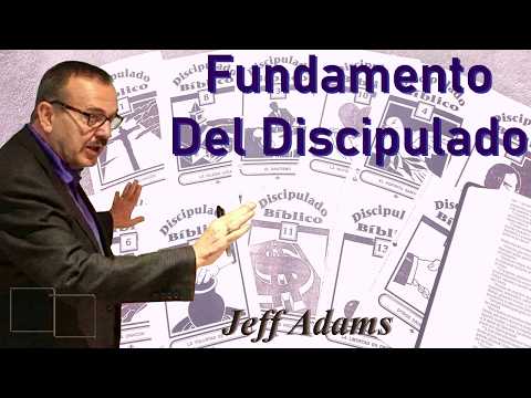Fundamento Del Discipulado. Jeff Adams