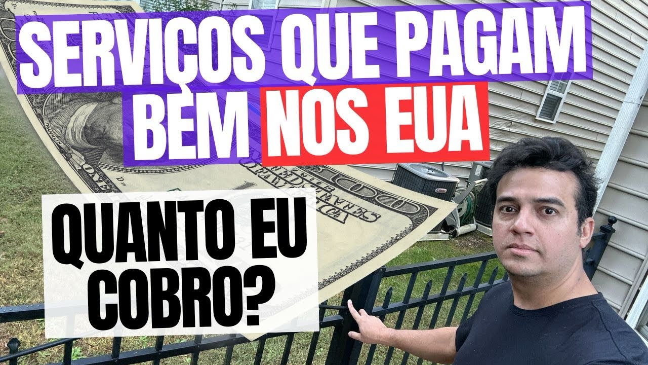 TRABALHOS QUE PAGAM BEM NOS EUA - QUANTO EU COBRO?