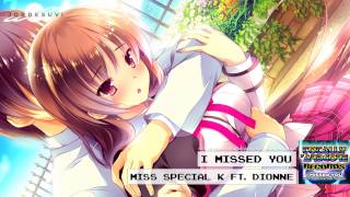 I Missed You - Miss Special K feat Dionne