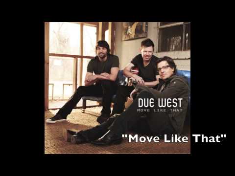 Move Like That - Due West - Move Like That (Track #1)