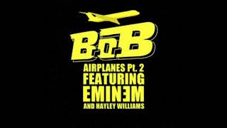 Eminem - Airplanes (feat. Haley Williams &amp; Royce Da 5’9”)