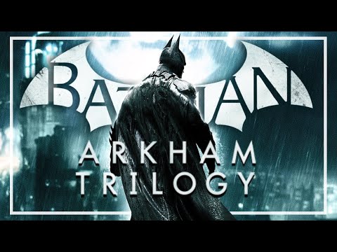 BATMAN: THE COMPLETE ARKHAM SAGA (Compilation)