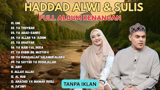 Download lagu Full Album Kenangan Haddad Alwi & Sulis | Sholawat Merdu Tanpa Iklan Bikin Adem Hati mp3 Download lagu Full Album Kenangan Haddad Alwi & Sulis | Sholawat Merdu Tanpa Iklan Bikin Adem Hati mp3