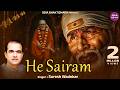 Hey Sairam Hare Hare Krishna Radhe Radhe Shyam Sai Baba Bhajan By Suresh Wadkar