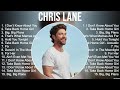 Chris Lane Greatest Hits Full Album ️ Full Album ️ Top 10 Hits Of All Time