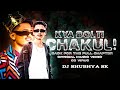 Kya Bolti Chakuli Dj Shubhya Sk