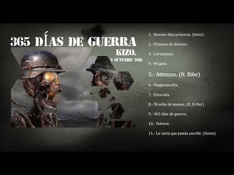 5.- ATTREZZO - KIZO (ft. RIBE) [365 DÍAS DE GUERRA]