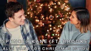 All I Want For Christmas Is You - Mariah Carey | Spencer Kane Cover (ft. Brooke)