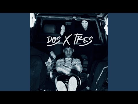 DOS X TRES