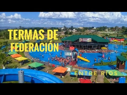 TERMAS DE FEDERACIÓN- ENTRE RIOS
