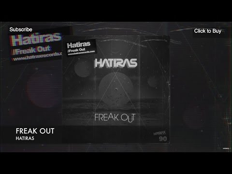 Freak Out - Hatiras