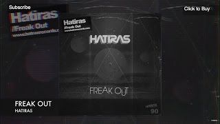 Freak Out - Hatiras