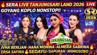 Download lagu 🔥 SERA LIVE TANJUNGSARI LAND 2026 🔥 GOYANG KOPLO NONSTOP!! IVHA BERLIAN FT HANA MONINA PECAH!! mp3