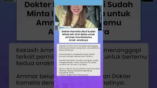 Dokter Kamelia Akui Sudah Minta Izin Irish Bella untuk Ammar Zoni Bertemu Anak-anaknya
