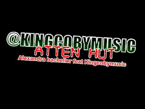 ALEXANDRA BACHELIER-ATTEN HUT FEAT KINGCOBYMUSIC
