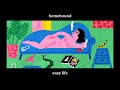 4 Easy Life Good Mood Playlist Homebound