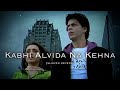 Kabhi Alvida Na Kehna | Slowed + Reverb | Lo-Fi | Shah Rukh Khan | Rani Mukherji