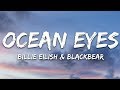 Billie Eilish Blackbear Ocean Eyes Lyrics