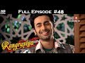 Rangrasiya - Full Episode 48 - With English Subtitles