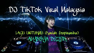 Download lagu DJ lagu untuk kamu, remix full bass 2020 Dj tiktok viral mp3