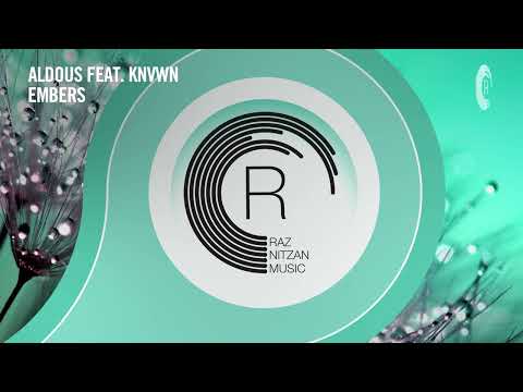 Aldous feat. KNVWN - Embers [RNM] Extended