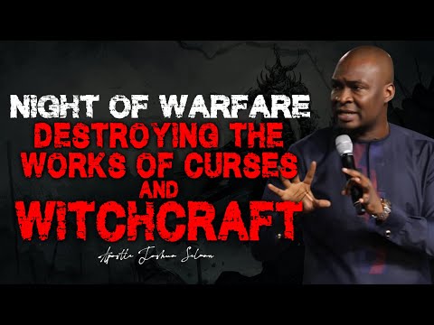 MIDNIGHT ENCOUNTER POWER TO DESTORY CURSES AND WITCHCRAFT | APOSTLE JOSHUA SELMAN