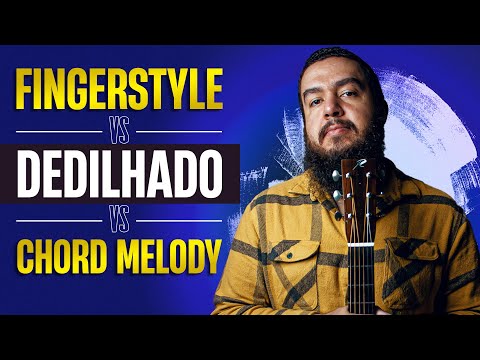 Fingerstyle vs Dedilhado vs Chord Melody: Qual a diferença?