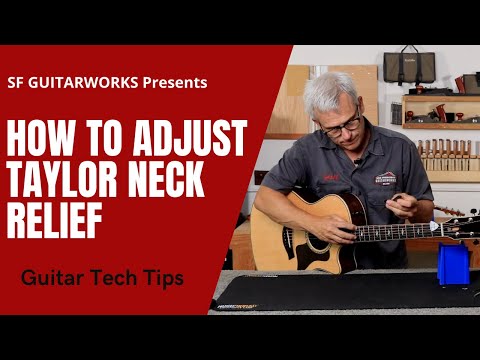 How-to adjust a Taylor Guitar Truss Rod (Neck Relief)