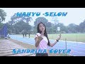 Wahyu - Selow Cover by Sandrina Azzahra Wahyu - Selow Cover by Sandrina Azzahra