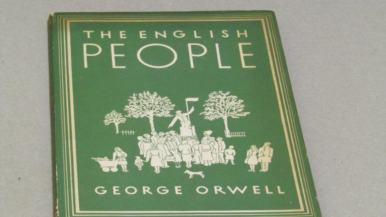 The Deepest Lore #135: George Orwell's The English People (1947)