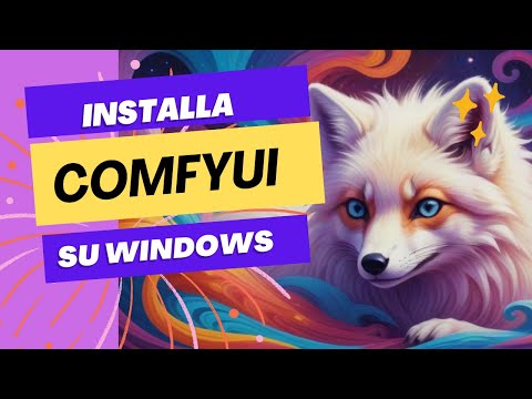 📱 TUTORIAL COMPLETO: Come installare ComfyUI su windows: gu…