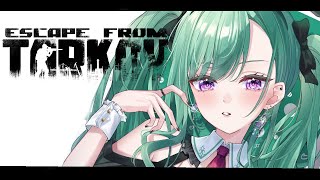 【 Escape from Tarkov 】やっとアプデおわったああああ【ぶいすぽ/八雲べに】