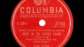 1946 version: Gene Autry - Back In The Saddle Again