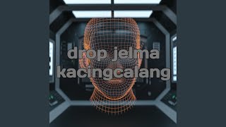 Download lagu drop jelma kacingcalang (Remastered 2024) mp3 Download lagu drop jelma kacingcalang (Remastered 2024) mp3