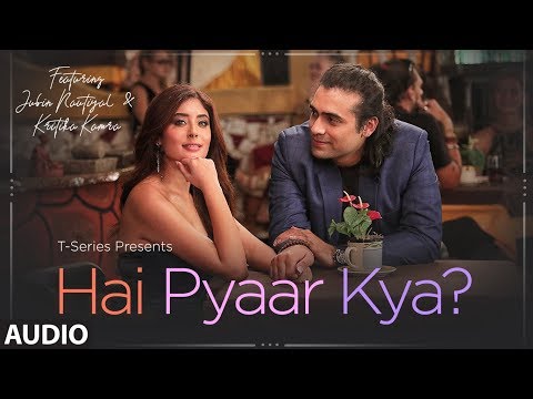 Hai Pyaar Kya? (Full Audio) — watch video