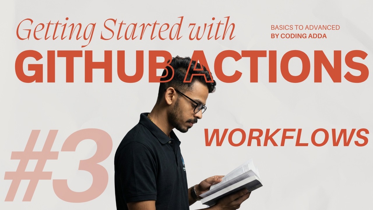Workflows in Github Actions | Github Actions Series - #3