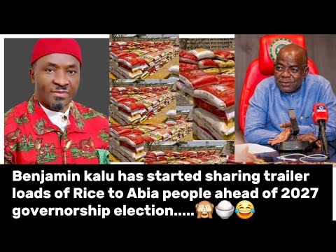Benjamin kalu has started sharing trailer loads of rice to Abia people ahead of 2027 election..🍚.🙈🍚😂