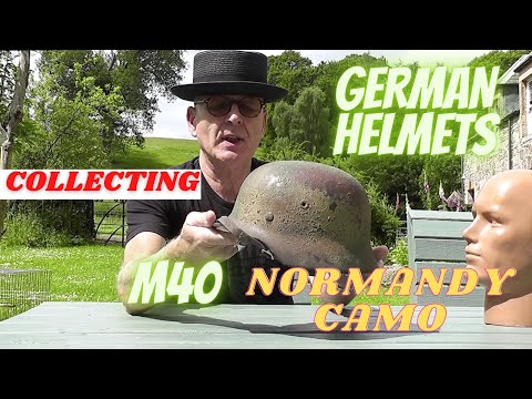 Collecting Genuine WW2 German Helmet M40 Normandy Camo Useful Information 收集二战德国诺曼底迷彩头盔真品