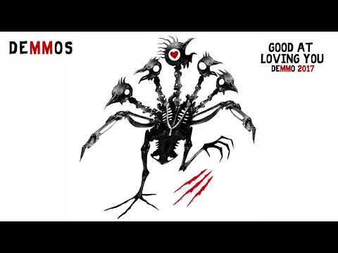 Video thumbnail for Good At Loving You DEMMO 2017