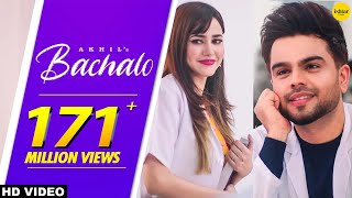 BACHALO (Official Video) Akhil  Nirmaan  Enzo  New