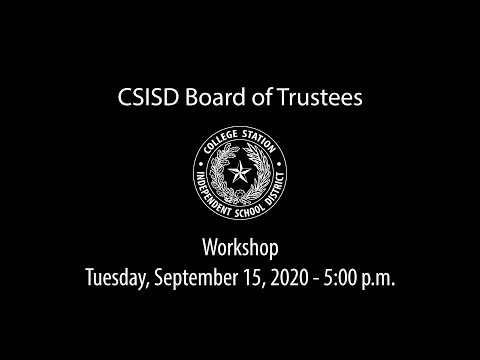 CSISD Board Meeting 9/15/2020 - Workshop