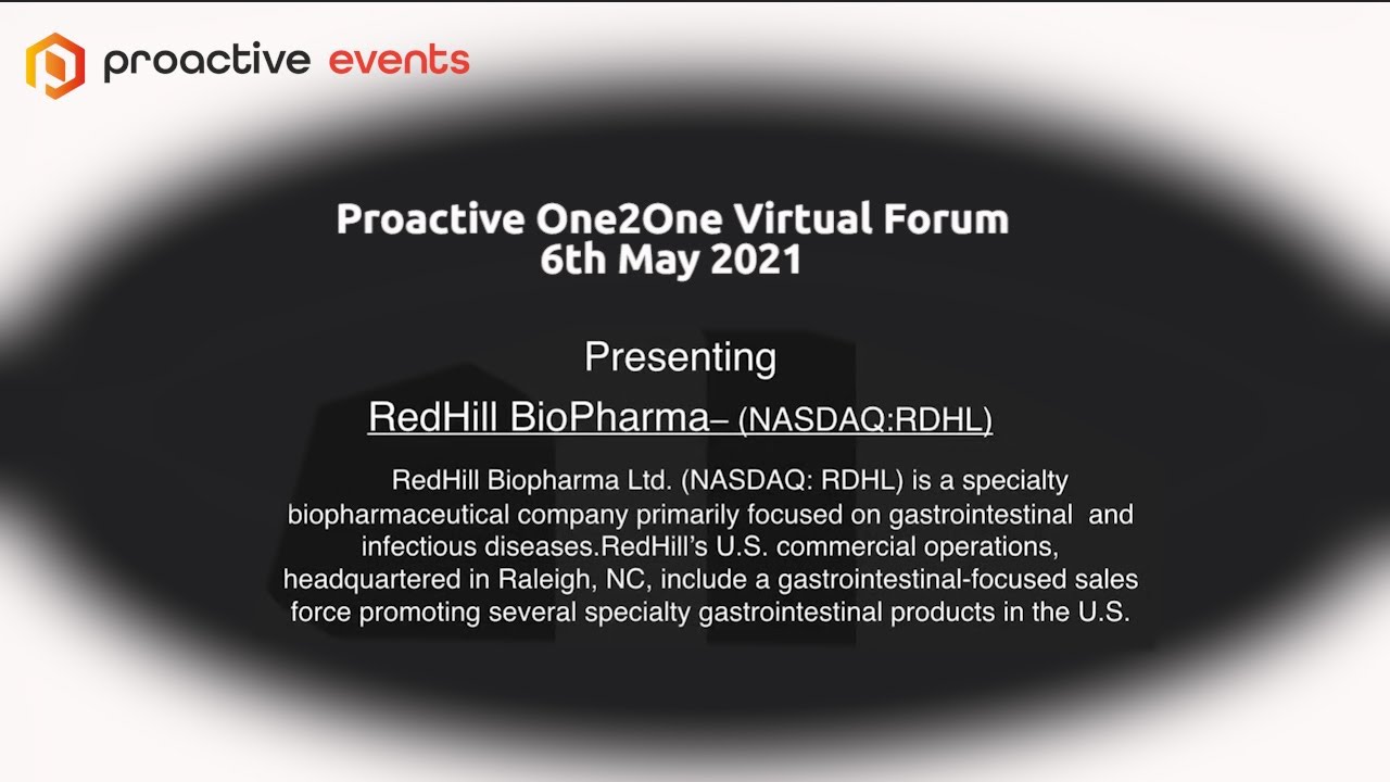 RedHill Biopharma (NASDAQ: RDHL) Presenting at the Proactive One2One Virtual Forum