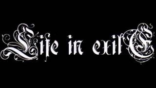 LIFE IN EXILE -  LIFE IN EXTINCTION