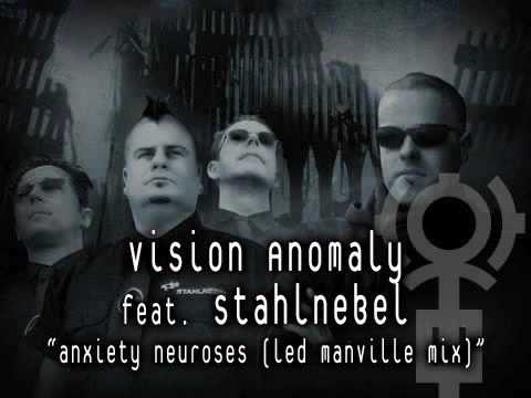 Vision Anomaly feat. Stahlnebel - Anxiety Neuroses (Led Manville mix)