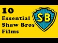 10 Essential Shaw Brothers Films for Shawtember 2020 | Classic Old School Kung Fu Movies