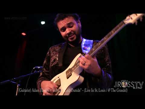 James Ross @ (Guitarist) Adam Omar Hawley - "Baby It's Cold Outside / Solo" - www.Jross-tv.com