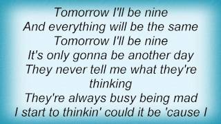 E - Tomorrow I'll Be Nine Lyrics