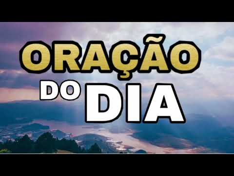 ORAÇÃO DO DIA (28/10/22)